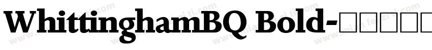 WhittinghamBQ Bold字体转换